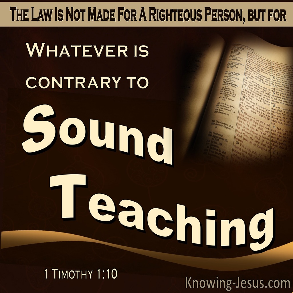 1 Timothy 1:10 Whatever Is Contrary To Sound Doctrine (brown)